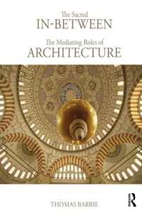 The Sacred In-Between: The Mediating Roles of Architecture_cover
