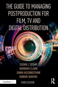 The Guide to Managing Postproduction for Film, TV, and Digital Distribution_cover