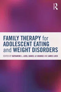 Family Therapy for Adolescent Eating and Weight Disorders_cover