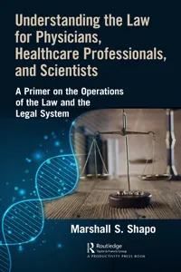 Understanding the Law for Physicians, Healthcare Professionals, and Scientists_cover