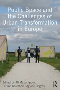 Public Space and the Challenges of Urban Transformation in Europe_cover