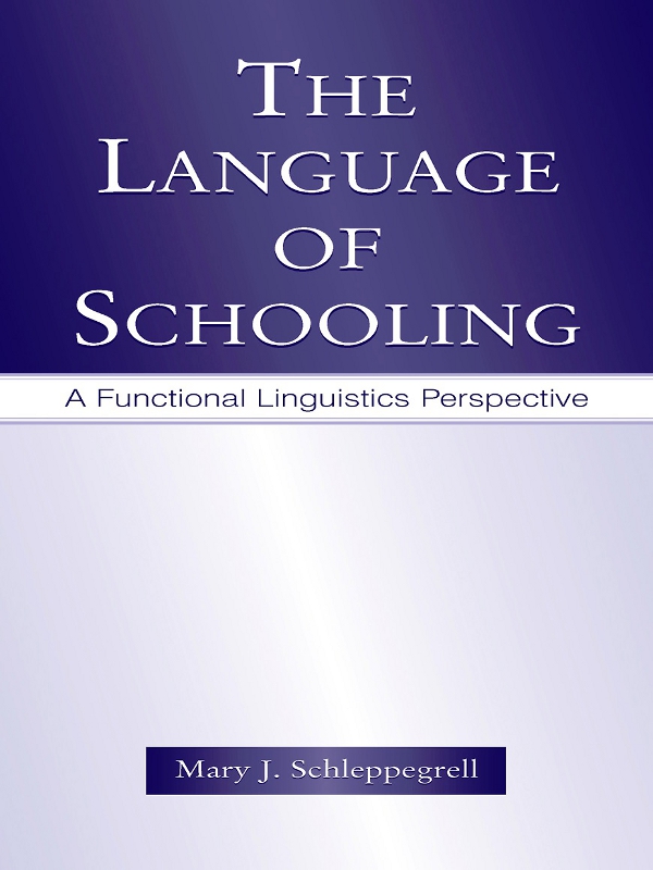 PDF] The Language of Schooling by Mary J. Schleppegrell