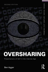 Oversharing: Presentations of Self in the Internet Age_cover