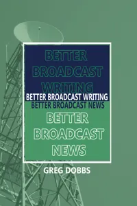 Better Broadcast Writing, Better Broadcast News_cover