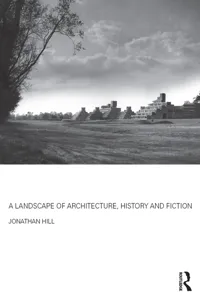 A Landscape of Architecture, History and Fiction_cover