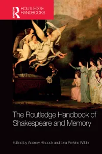 The Routledge Handbook of Shakespeare and Memory_cover