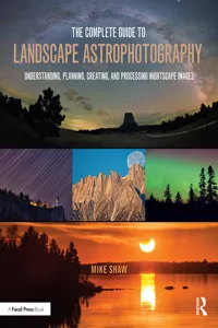 The Complete Guide to Landscape Astrophotography_cover