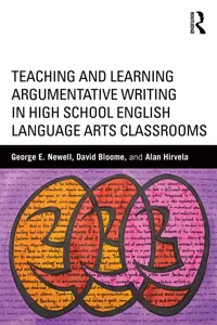 Teaching and Learning Argumentative Writing in High School English Language Arts Classrooms_cover