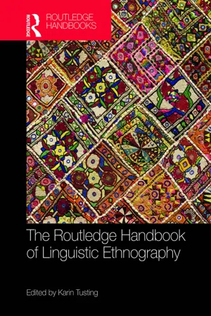 The Routledge Handbook of Linguistic Ethnography