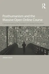 Posthumanism and the Massive Open Online Course_cover