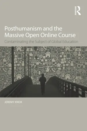 Posthumanism and the Massive Open Online Course