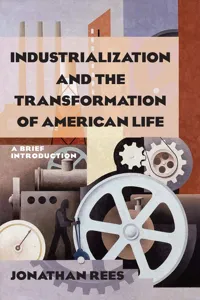 Industrialization and the Transformation of American Life: A Brief Introduction_cover