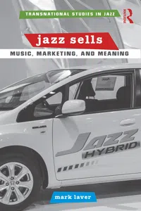 Jazz Sells: Music, Marketing, and Meaning_cover