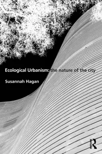 Ecological Urbanism: The Nature of the City_cover