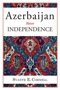 Azerbaijan Since Independence_cover