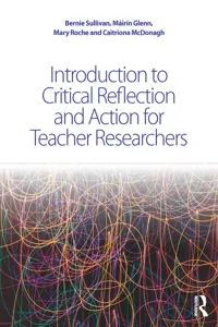 Introduction to Critical Reflection and Action for Teacher Researchers_cover