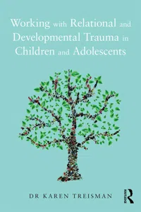 Working with Relational and Developmental Trauma in Children and Adolescents_cover