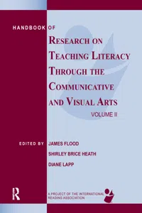 Handbook of Research on Teaching Literacy Through the Communicative and Visual Arts, Volume II_cover