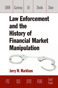 Law Enforcement and the History of Financial Market Manipulation_cover