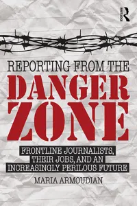 Reporting from the Danger Zone_cover