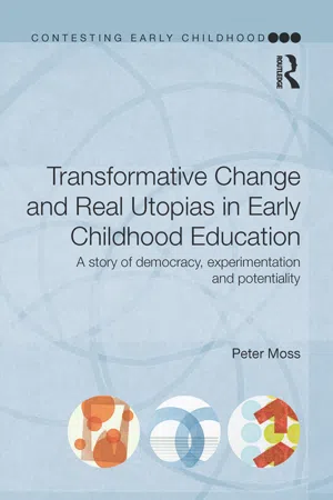 Transformative Change and Real Utopias in Early Childhood Education