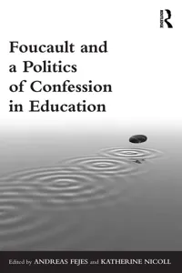 Foucault and a Politics of Confession in Education_cover