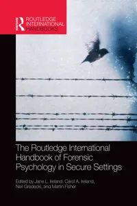 The Routledge International Handbook of Forensic Psychology in Secure Settings_cover