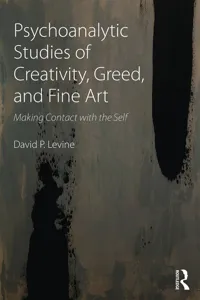 Psychoanalytic Studies of Creativity, Greed, and Fine Art_cover