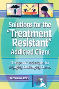 Solutions for the Treatment Resistant Addicted Client_cover