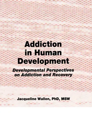 Addiction in Human Development