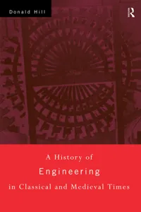 A History of Engineering in Classical and Medieval Times_cover