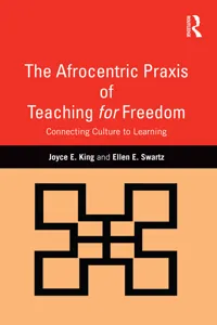 The Afrocentric Praxis of Teaching for Freedom_cover