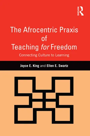 The Afrocentric Praxis of Teaching for Freedom