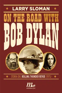 On the road with Bob Dylan. Storia del Rolling Thunder Revue_cover