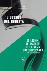 L'occhio del regista. 25 lezioni dei maestri del cinema contemporaneo_cover