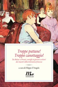 Troppe puttane! Troppo canottaggio! Da Balzac a Proust, consigli ai giovani scrittori dai maestri della letteratura francese_cover