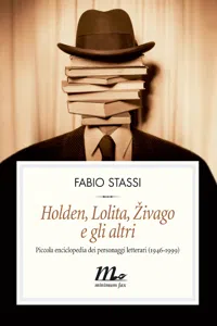 Holden, Lolita, Zivago e gli altri. Piccola enciclopedia dei personaggi letterari_cover