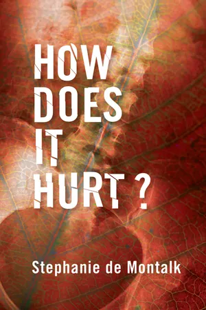 How Does It Hurt?