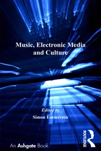 Music, Electronic Media and Culture_cover