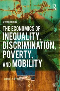 The Economics of Inequality, Discrimination, Poverty, and Mobility_cover