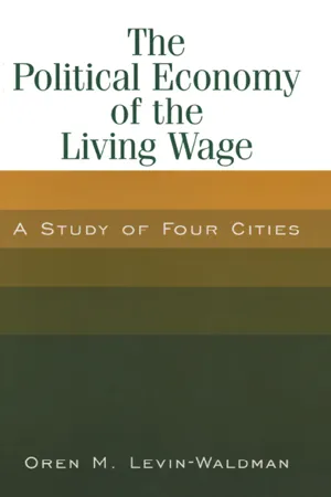 The Political Economy of the Living Wage: A Study of Four Cities