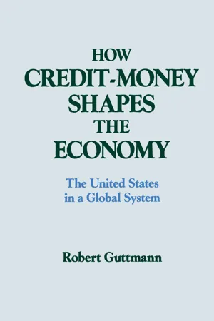 How Credit-money Shapes the Economy: The United States in a Global System