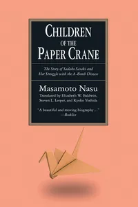 The Children of the Paper Crane: The Story of Sadako Sasaki and Her Struggle with the A-Bomb Disease_cover