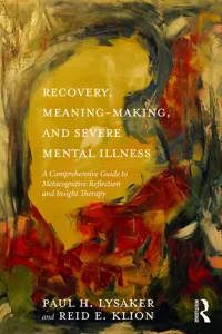 Recovery, Meaning-Making, and Severe Mental Illness_cover