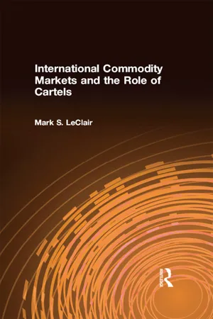 International Commodity Markets and the Role of Cartels