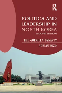 Politics and Leadership in North Korea_cover