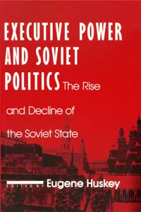 Executive Power and Soviet Politics_cover