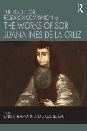 The Routledge Research Companion to the Works of Sor Juana Inés de la Cruz