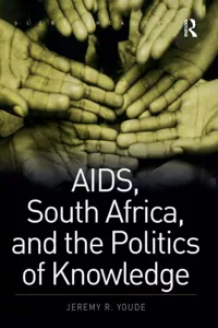AIDS, South Africa, and the Politics of Knowledge_cover