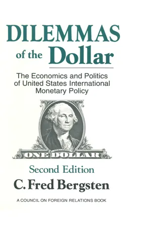 Dilemmas of the Dollar